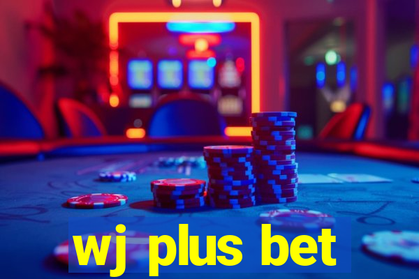 wj plus bet